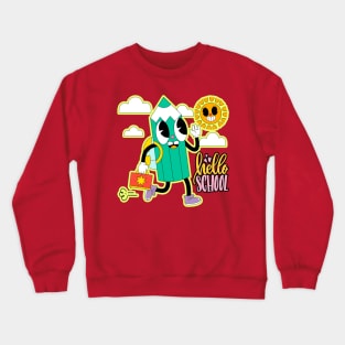 hello school back to school Crewneck Sweatshirt